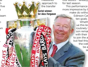  ??  ?? Serial winner: Sir Alex Ferguson