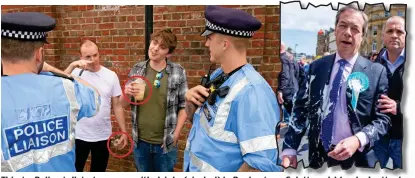  ??  ?? Thirsty: Police talk to two men with drinks (circled) in Rochester Splattered: Monday’s attack