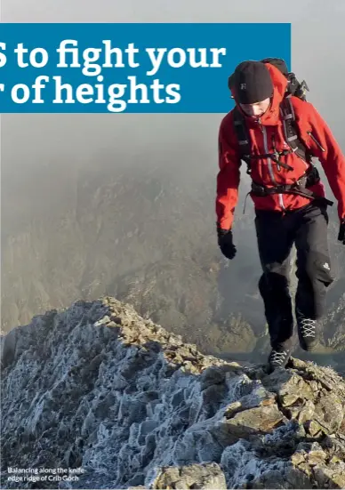  ?? ?? Balancing along the knifeedge ridge of Crib Goch