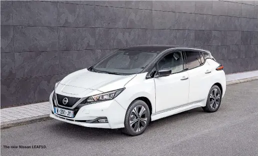  ??  ?? The new Nissan LEAF10.