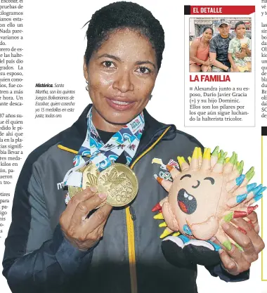 ??  ?? Histórica. Santa Martha, son los quintos Juegos Bolivarian­os de Escobar, quien cosecha ya 15 medallas en esta justa; todas oro.