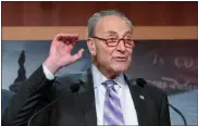  ?? JOSE LUIS MAGANA — THE ASSOCIATED PRESS ?? Senate Majority Leader Chuck Schumer, D-N.Y.,