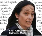  ?? ?? CRITICISED Minister Catherine Martin