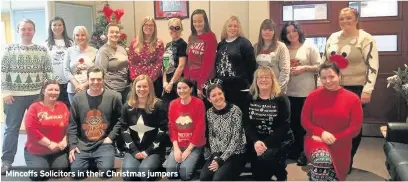  ??  ?? Mincoffs Solicitors in their Christmas jumpers