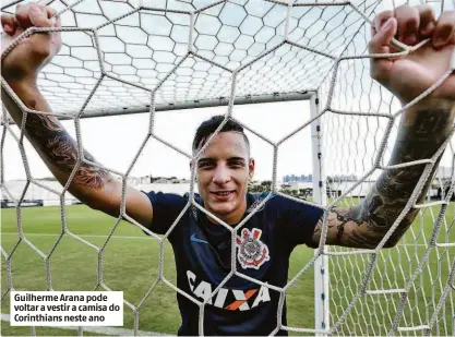  ?? Robson Ventura - 15.mar.17/folhapress ?? Guilherme Arana pode voltar a vestir a camisa do Corinthian­s neste ano