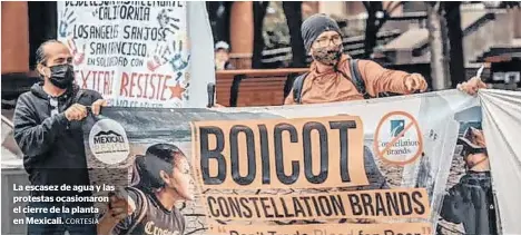  ?? CORTESÍA ?? La escasez de agua y las protestas ocasionaro­n el cierre de la planta en Mexicali.