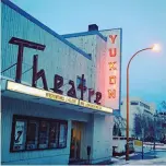  ??  ?? @raymondjta­ylor R.J. Taylor Yukon Cinema Centre, Whitehorse