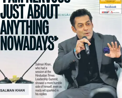  ?? PHOTO: VIJAY VERMA/PTI ?? Actor Salman Khan speaks at the Hindustan Times Leadership Summit in New Delhi, on Thursday