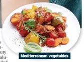  ?? ?? Mediterran­ean vegetables