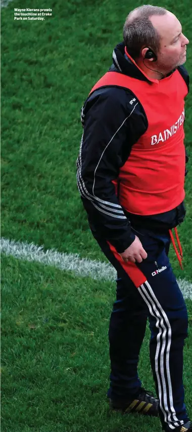  ??  ?? Wayne Kierans prowls the touchline at Croke Park on Saturday.