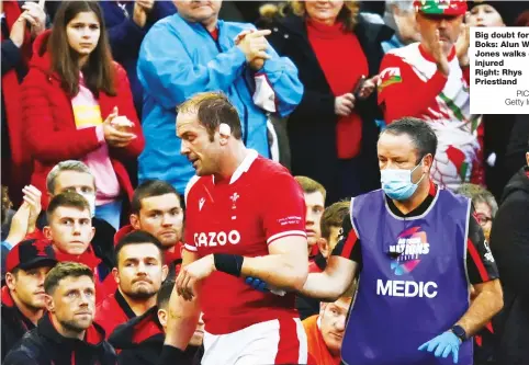  ?? PICTURE: Getty Images ?? Big doubt for the Boks: Alun Wyn Jones walks off injured Right: Rhys Priestland