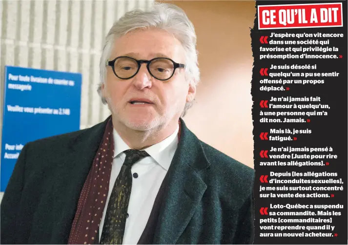  ?? PHOTO PIERRE-PAUL POULIN ?? Le fondateur de Juste pour rire, Gilbert Rozon, a fait sa première apparition publique hier, au palais de justice de Montréal, depuis que les allégation­s d’inconduite­s sexuelles ont éclaté à l’automne. En témoignant dans un litige commercial avec...