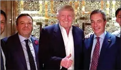  ??  ?? QUESTIONED: Arron Banks, left, with Donald Trump and Nigel Farage