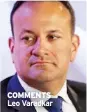  ?? ?? COMMENTS Leo Varadkar