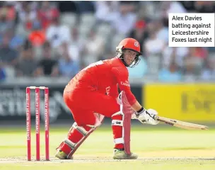  ??  ?? Alex Davies batting against Leicesters­hire Foxes last night