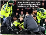  ?? ?? Shocking Scene: Tom Lockyer receiving onfield treatment on Saturday