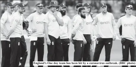  ??  ?? England’s One day team has been hit by a coronaviru­s outbreak. (BBC photo)