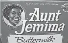  ??  ?? By 1989, the image of Aunt Jemima had evolved into more of a working mom, its present logo. QUAKER OATS CO.
