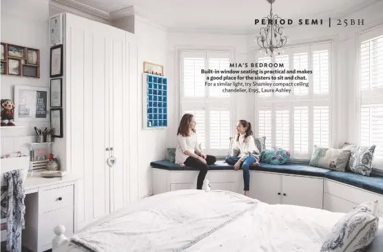  ??  ?? Mia’s bedroom built-in window seating is practical and makes a good place for the sisters to sit and chat. For a similar light, try shamley compact ceiling chandelier, £195, Laura Ashley