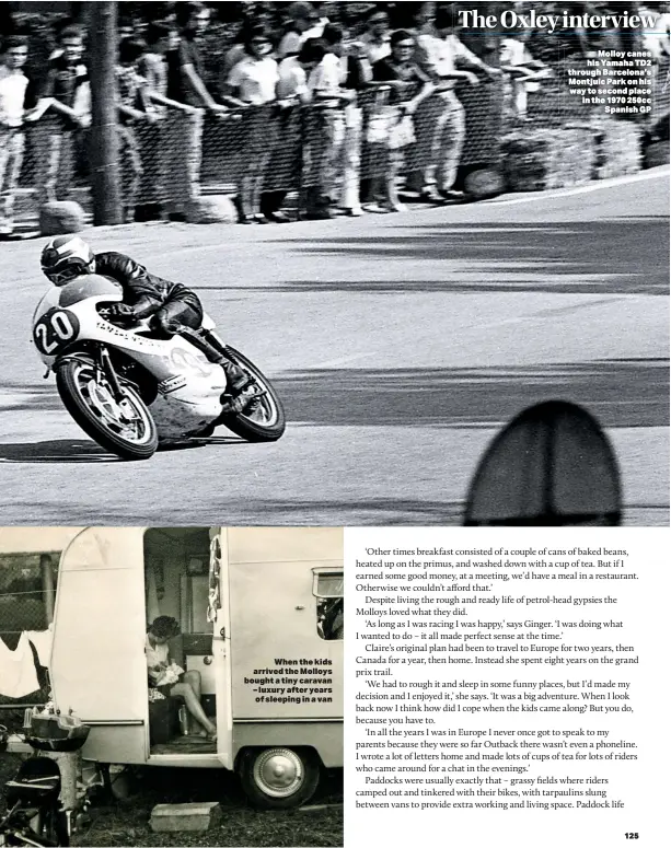  ??  ?? When the kids arrived the Molloys bought a tiny caravan – luxury after years of sleeping in a van
Molloy canes his Yamaha TD2 through Barcelona’s Montjuic Park on his way to second place in the 1970 250cc Spanish GP