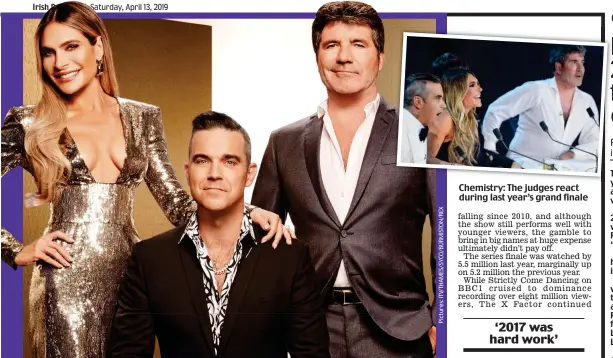  ??  ?? It’s a no from them: Simon Cowell, far right, with his former judges Ayda and Robbie Williams Chemistry: The judges react during last year’s grand finale